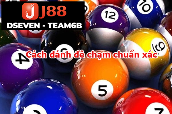 Hướng dẫn cách chạm đề chuẩn xác nhất