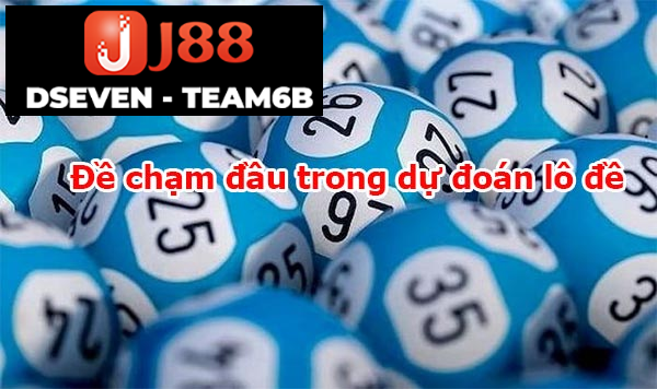 Đề chạm đầu trong dự đoán lô đề