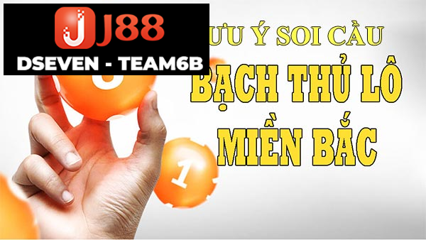 Soi cáº§u báº¡ch thá»§ lÃ´ miá»n Báº¯c cáº§n lÆ°u Ã½ gÃ¬?