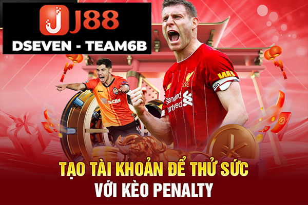 Tạo tài khoản để thử sức với kèo penalty